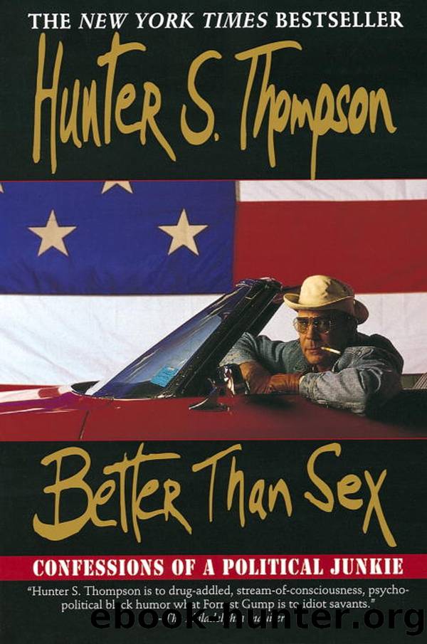 Better Than Sex by Hunter S. Thompson