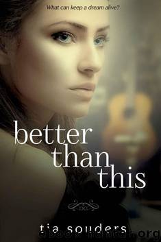 Better Than This by Tia Souders