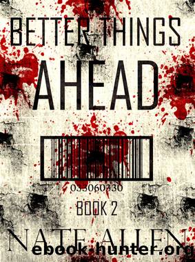 Better Things Ahead (The Faceless Future Trilogy Book 2) by Nate Allen