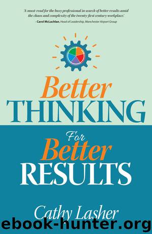 Better Thinking for Better Results by Cathy Lasher