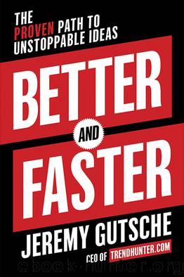 Better and Faster by Jeremy Gutsche