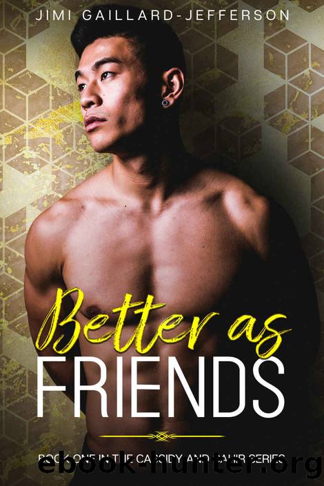 Better as Friends by Jimi Gaillard-Jefferson
