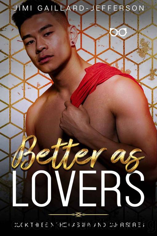 Better as Lovers by Jimi Gaillard-Jefferson