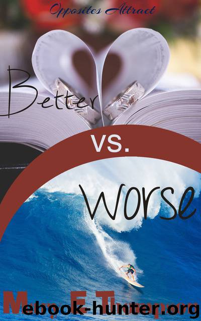 Better vs. Worse by Mary E Thompson