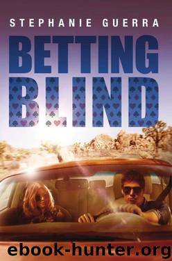 Betting Blind (Betting Blind #1) by Stephanie Guerra