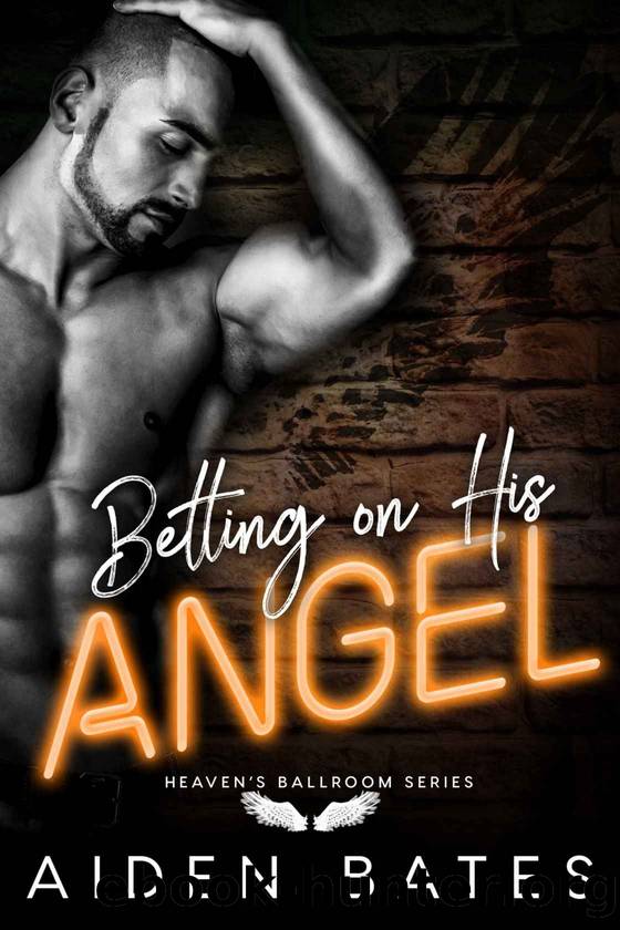Betting On His Angel (Heaven's Ballroom Book 3) by Aiden Bates