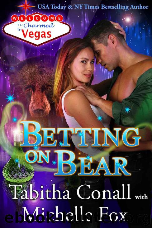 Betting on Bear (Charmed in Vegas Book 6) by Tabitha Conall & Michelle Fox
