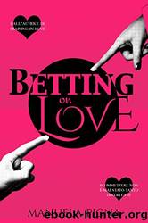 Betting on Love (In Love series Vol. 2) (Italian Edition) by Manuela Pigna & Azzurra Ponti