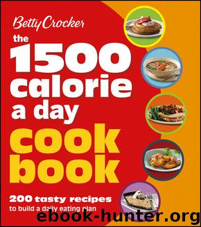 Betty Crocker 1500 Calorie a Day Cookbook by Betty Crocker