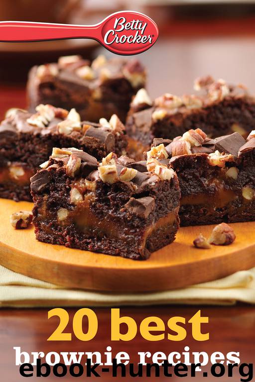 Betty Crocker 20 Best Brownie Recipes by Betty Crocker