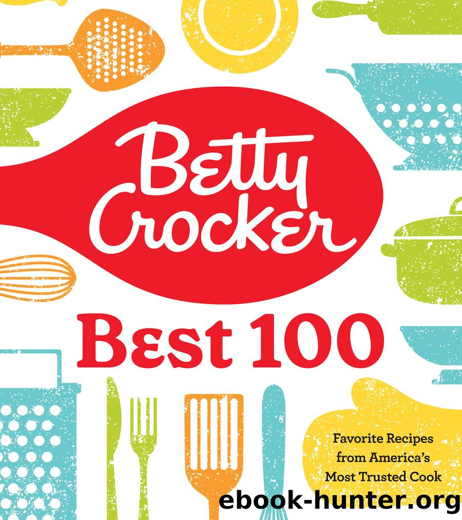Betty Crocker Best 100 by Betty Crocker