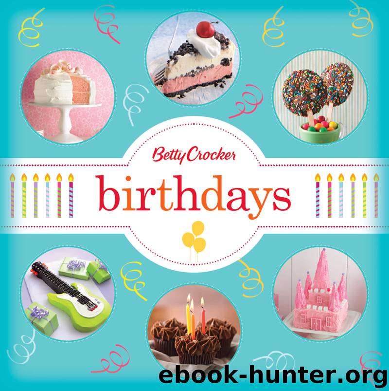 Betty Crocker Birthdays by Betty Crocker