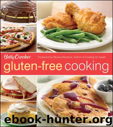 Betty Crocker Gluten-Free Cooking by Silvana Nardone
