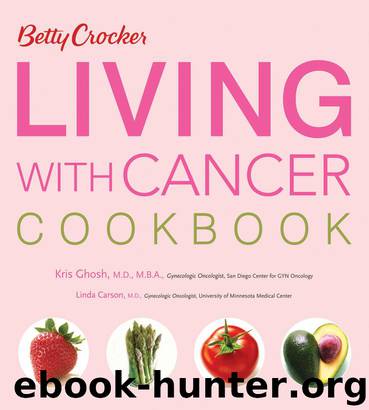 Betty Crocker Living with Cancer Cookbook by Kris Ghosh