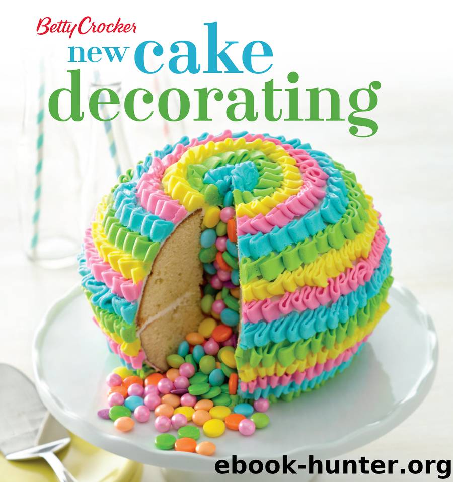 Betty Crocker New Cake Decorating by Betty Crocker