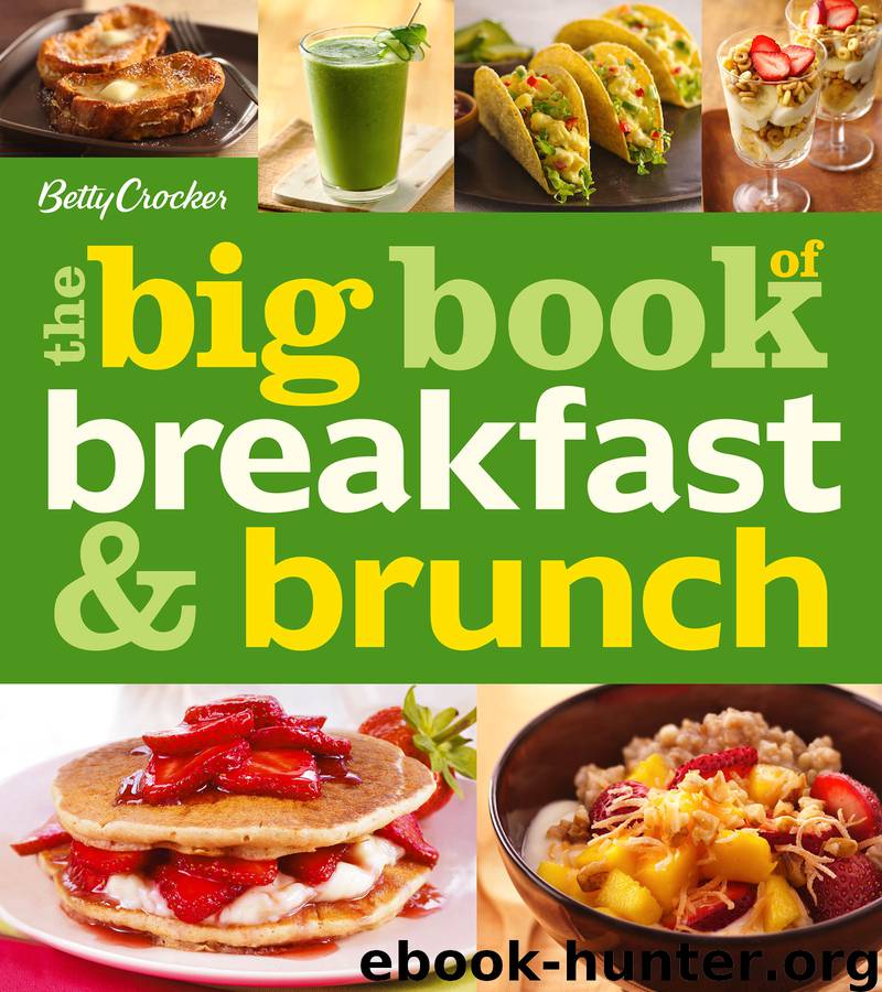 Betty Crocker the Big Book of Breakfast and Brunch by Betty Crocker