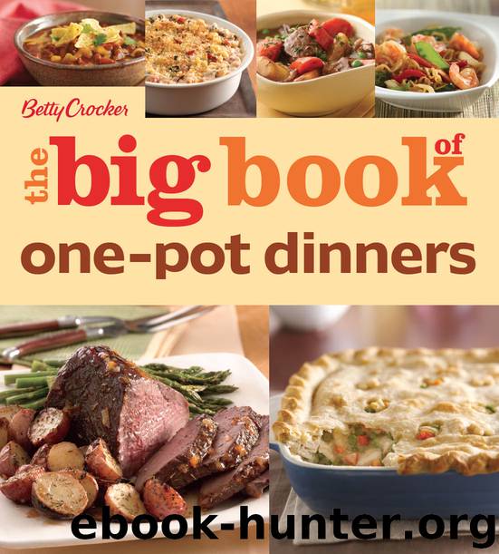 Betty Crocker the Big Book of One-Pot Dinners by Betty Crocker