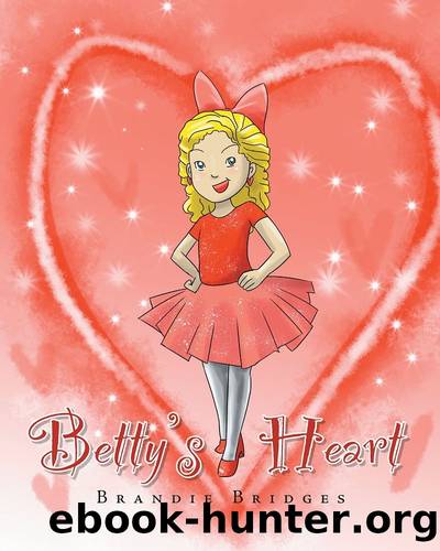 Betty's Heart by Brandie Bridges