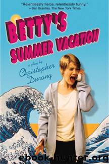Betty's Summer Vacation by Christopher Durang