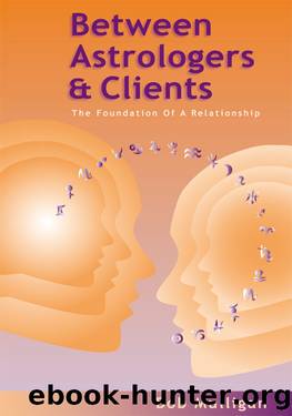 Between Astrologers and Clients by Bob Mulligan