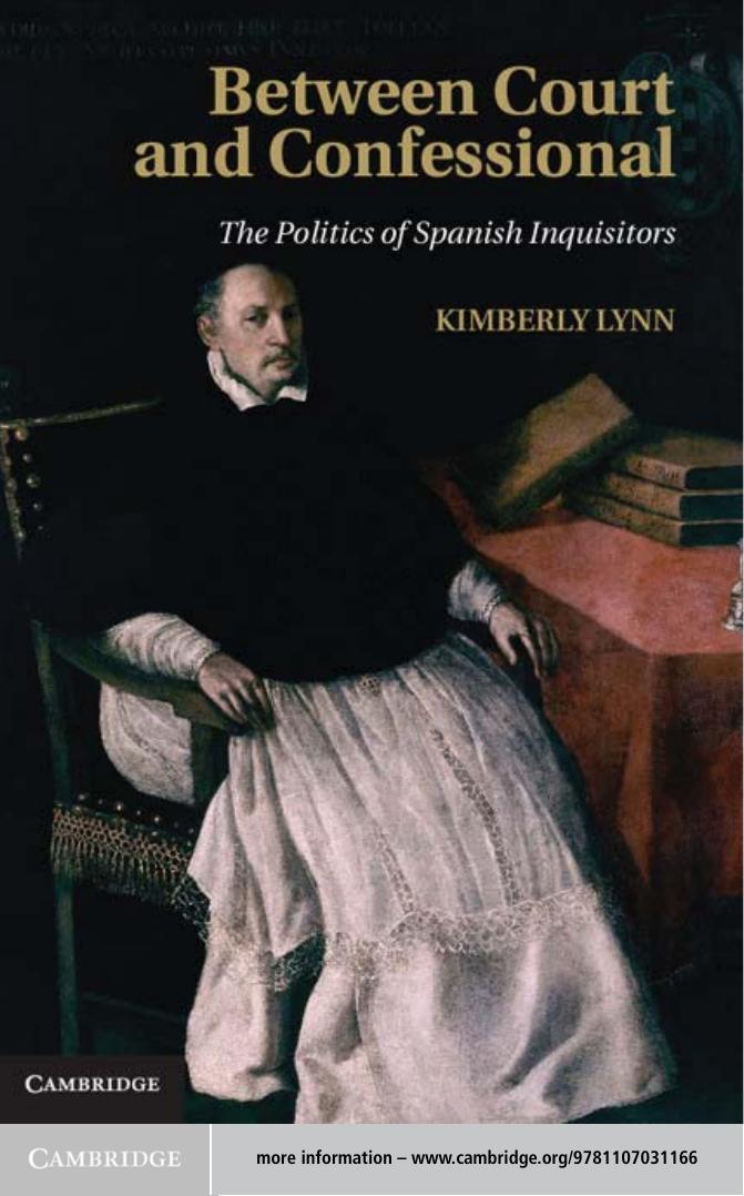 Between Court and Confessional: The Politics of Spanish Inquisitors by Kimberly Lynn