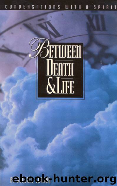 Between Death & Life by Dolores Cannon
