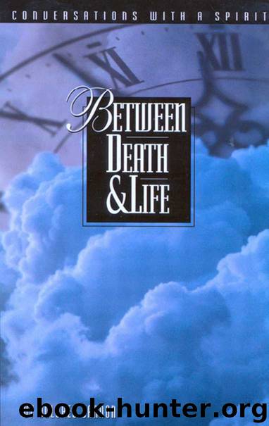 Between Death And Life by Dolores Cannon