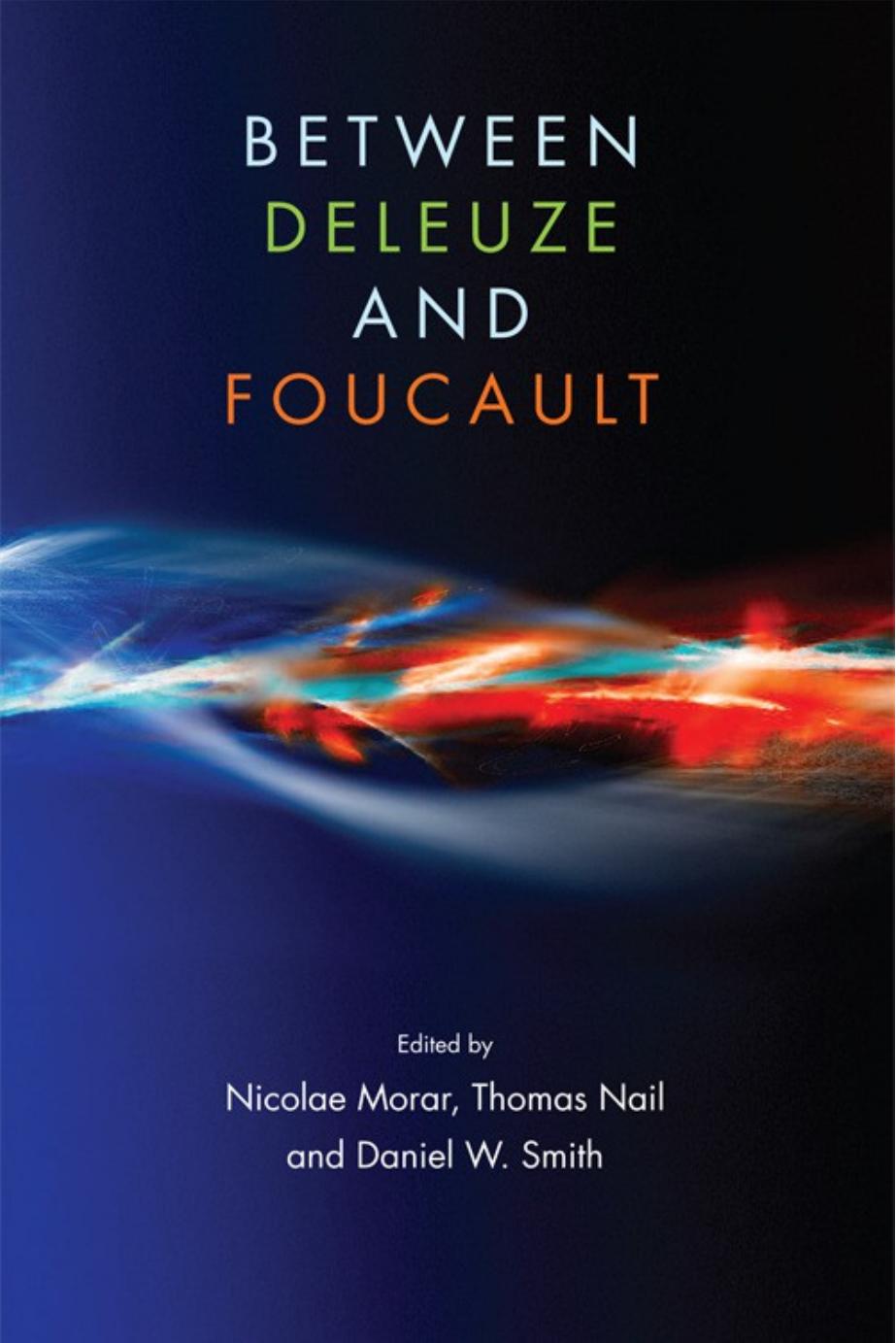 Between Deleuze and Foucault by Nicolae Morar