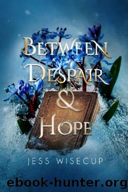 Between Despair and Hope (The Divine Between Series Book 2) by Jess Wisecup