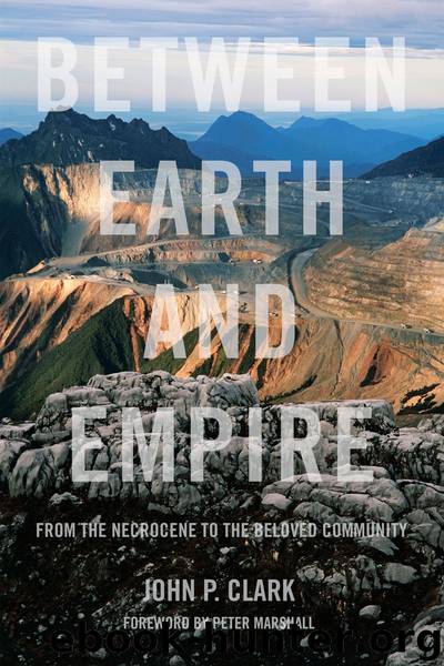 Between Earth and Empire by John P. Clark