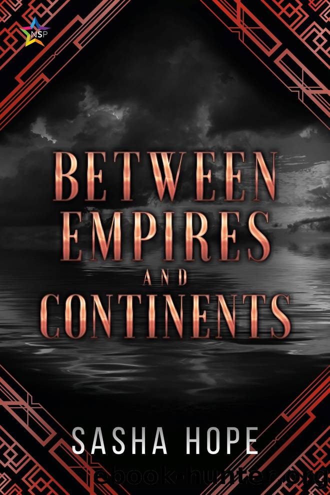 Between Empires and Continents by Sasha Hope