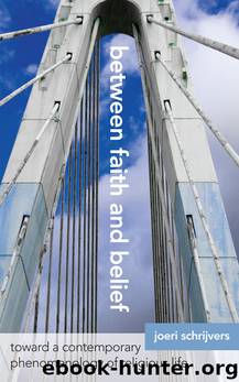 Between Faith and Belief by Joeri Schrijvers