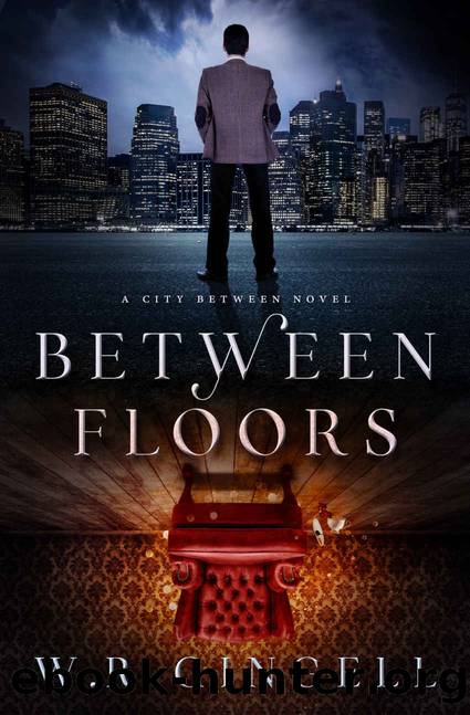 Between Floors (The City Between Book 3) by W.R. Gingell