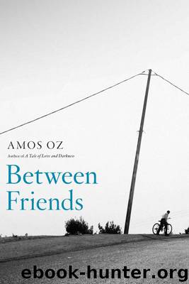 Between Friends by Amos Oz