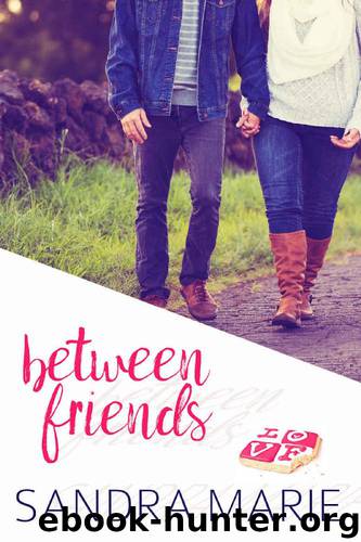 Between Friends by Sandra Marie