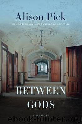Between Gods by Alison Pick