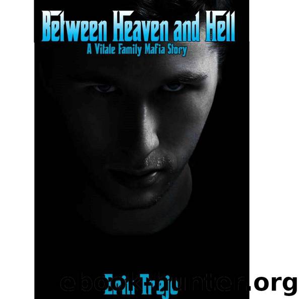 Between Heaven And Hell: A Vitale Mafia Story by Erin Trejo