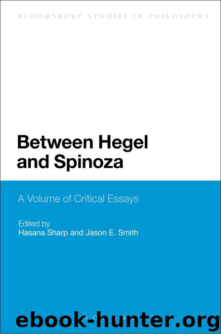 Between Hegel and Spinoza by Sharp Hasana.;Smith Jason E.;