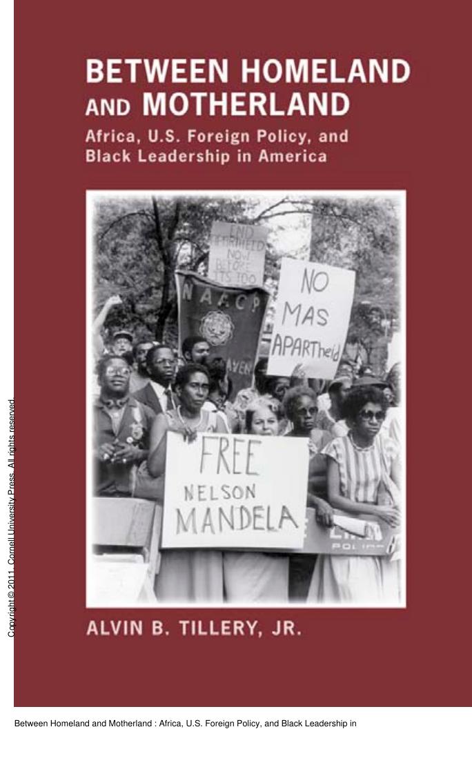 Between Homeland and Motherland : Africa, U.S. Foreign Policy, and Black Leadership in America by Alvin B. Jr. Tillery
