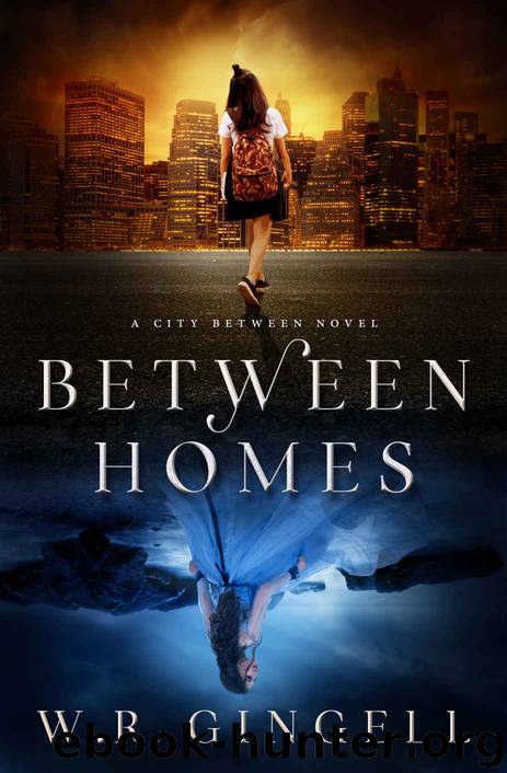 Between Homes (The City Between Book 5) by W.R. Gingell