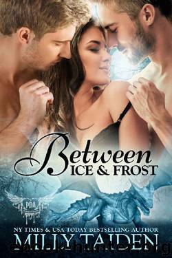 Between Ice and Frost: Paranormal Dragon Romance (Paranormal Dating Agency Book 17) by Milly Taiden