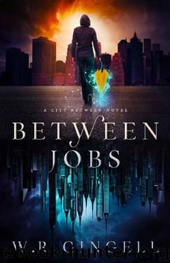 Between Jobs (The City Between Book 1) by W.R. Gingell