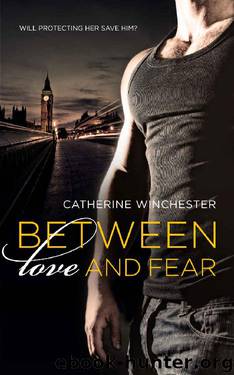 Between Love and Fear by Catherine Winchester