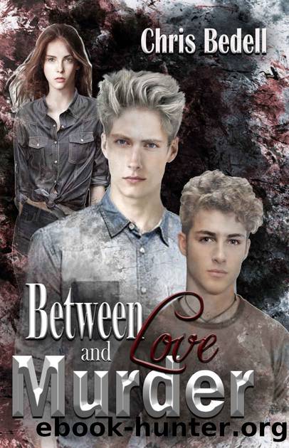 Between Love and Murder by Chris Bedell