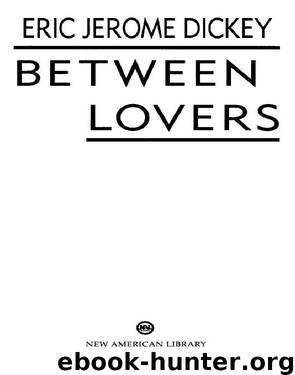 Between Lovers by Eric Jerome Dickey