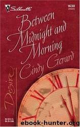 Between Midnight and Morning by Cindy Gerard