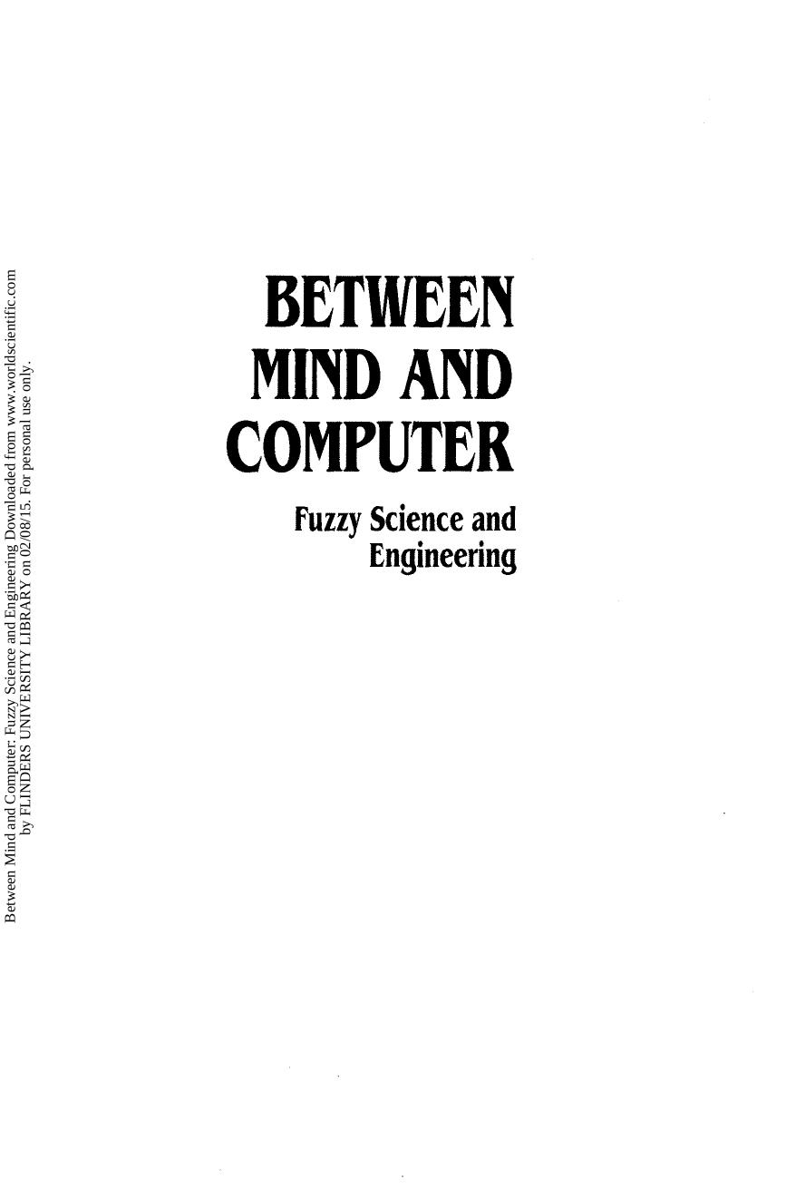 Between Mind and Computer: Fuzzy Science and Engineering by P. Z. Wang K. F. Loe