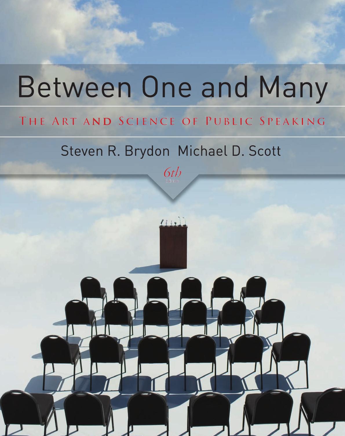 Between One and Many: The Art and Science of Public Speaking by Steven Brydon