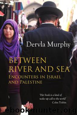 Between River and Sea by Dervla Murphy