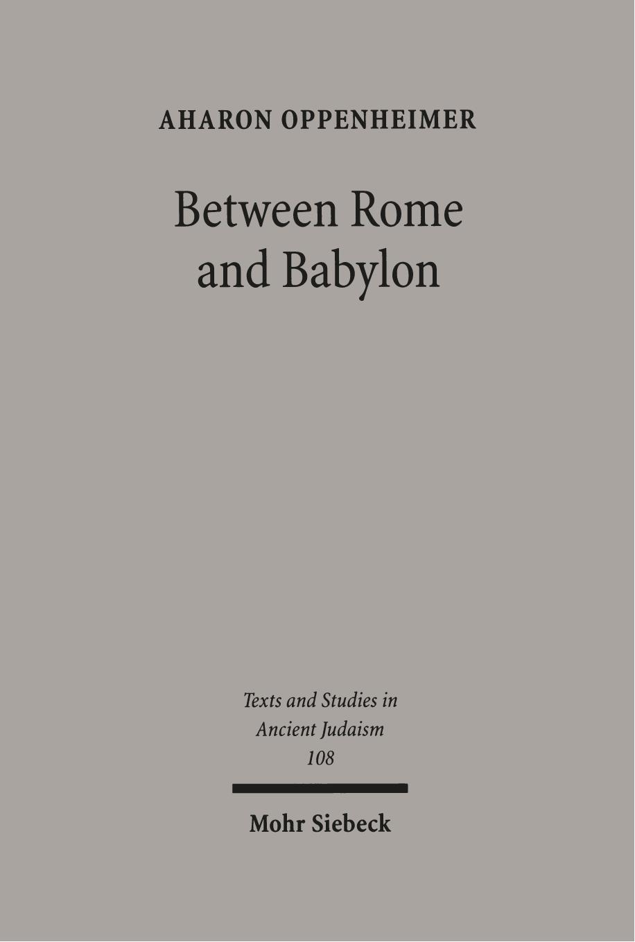 Between Rome and Babylon by Aharon Oppenheimer